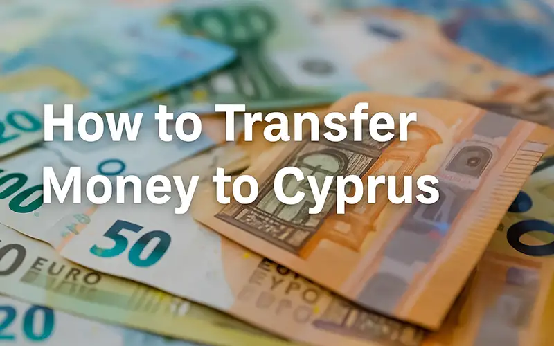 How to Transfer Money to Cyprus